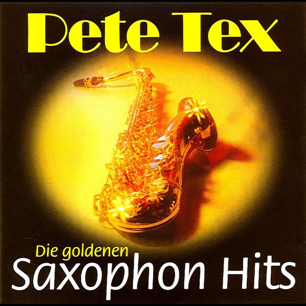 Pete Tex - Die Goldenen Saxophon Hits (1975)