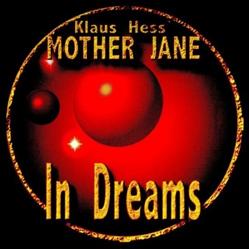 KLAUS HESS' MOTHER JANE - IN DREAMS (2009)
